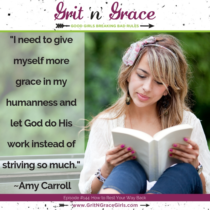 Episode #144: How to Rest Your Way Back – Grit 'n' Grace