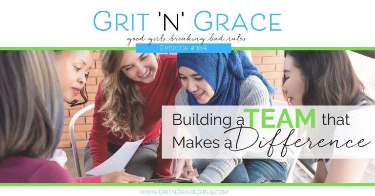 Episode #164: Building a Team that Makes a Difference