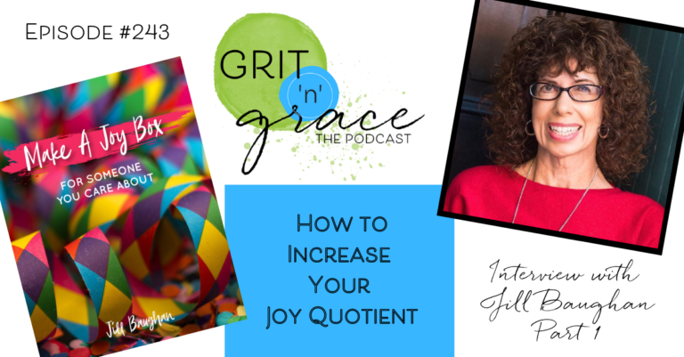 Episode #243: How to Increase Your Joy Quotient